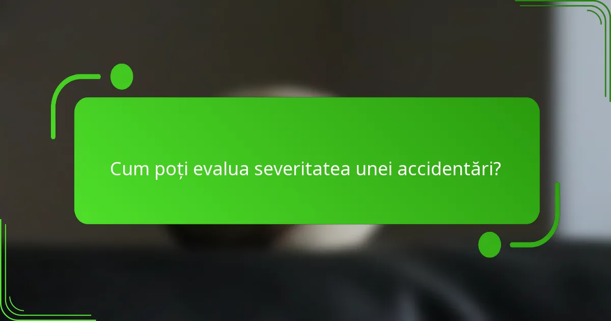 Cum poți evalua severitatea unei accidentări?